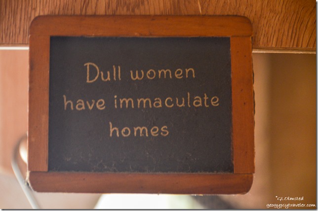 Dull women have immaculate homes sign in RV